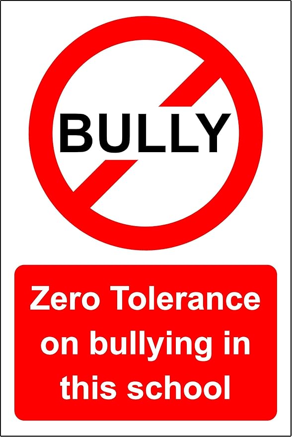 Zero tolerance on bullying in this school Safety sign 3mm Aluminium sign 800mm x 600mm