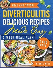 diverticulitis delicious recipes made easy: 2100 days of delightful recipes blending convenience and taste,helping you maintain wellness with exciting,helt-conscious culinary creations