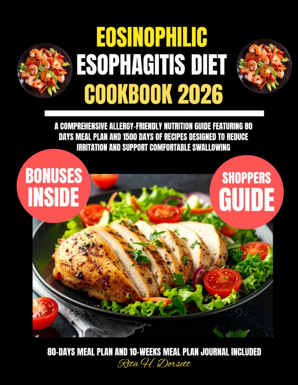 Eosinophilic Esophagitis Diet Cookbook 2026: A comprehensive allergy-friendly nutrition guide featuring 80 days meal plan and 1500 days of recipes ... Dorsett Diet and Nutrition Cookbook Series)