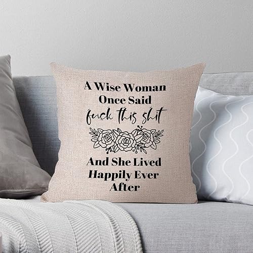 Miniatura 6 de Funda de almohada A Wise Woman Once Said Fuck This Shit and She Lived Happily Ever After Moderna Funda de almohada decorativa de tela de lona para
