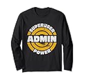 Superuser Admin Power Gift Idea for Computer IT Professionals Long Sleeve T-Shirt