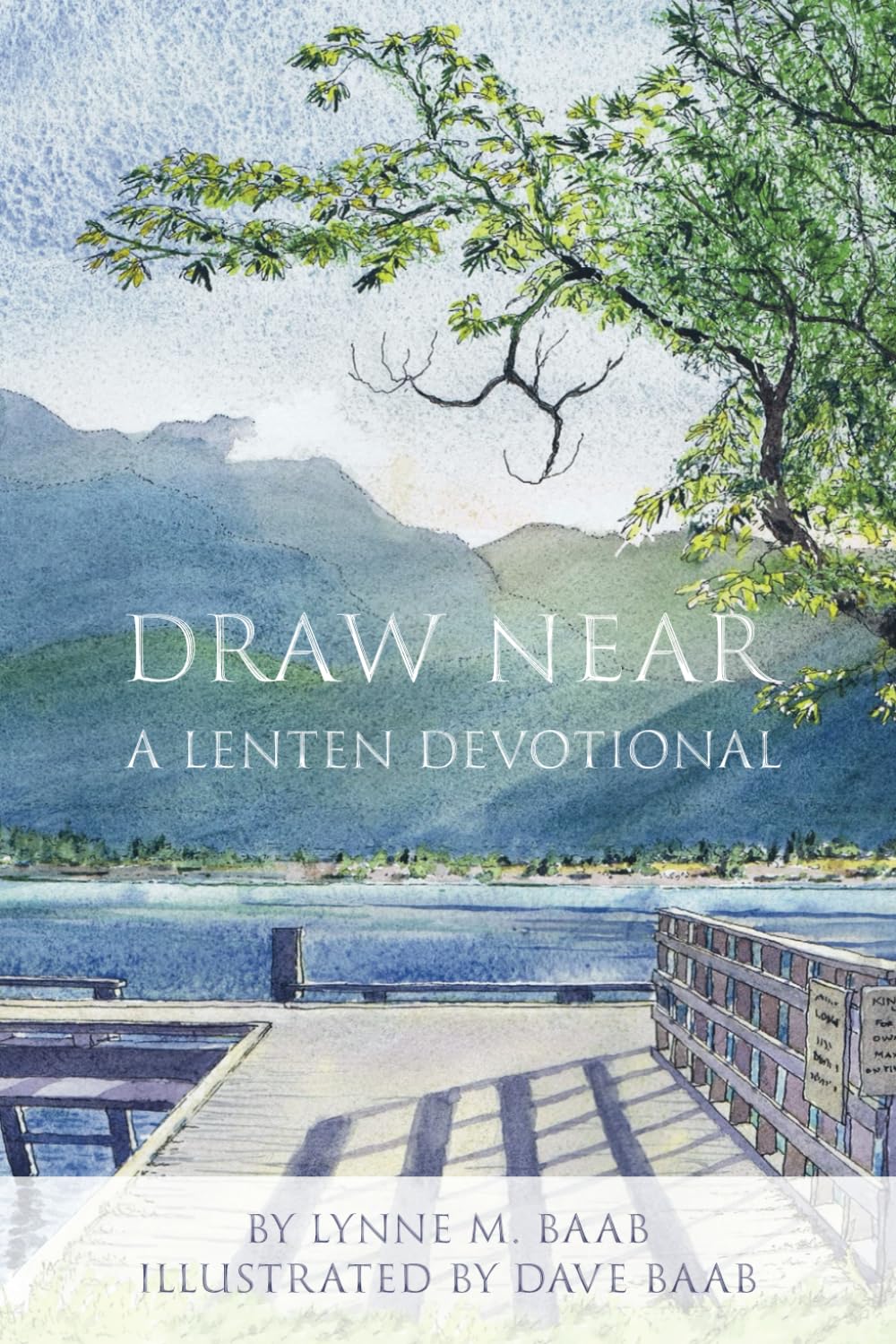 Draw Near: A Lenten Devotional