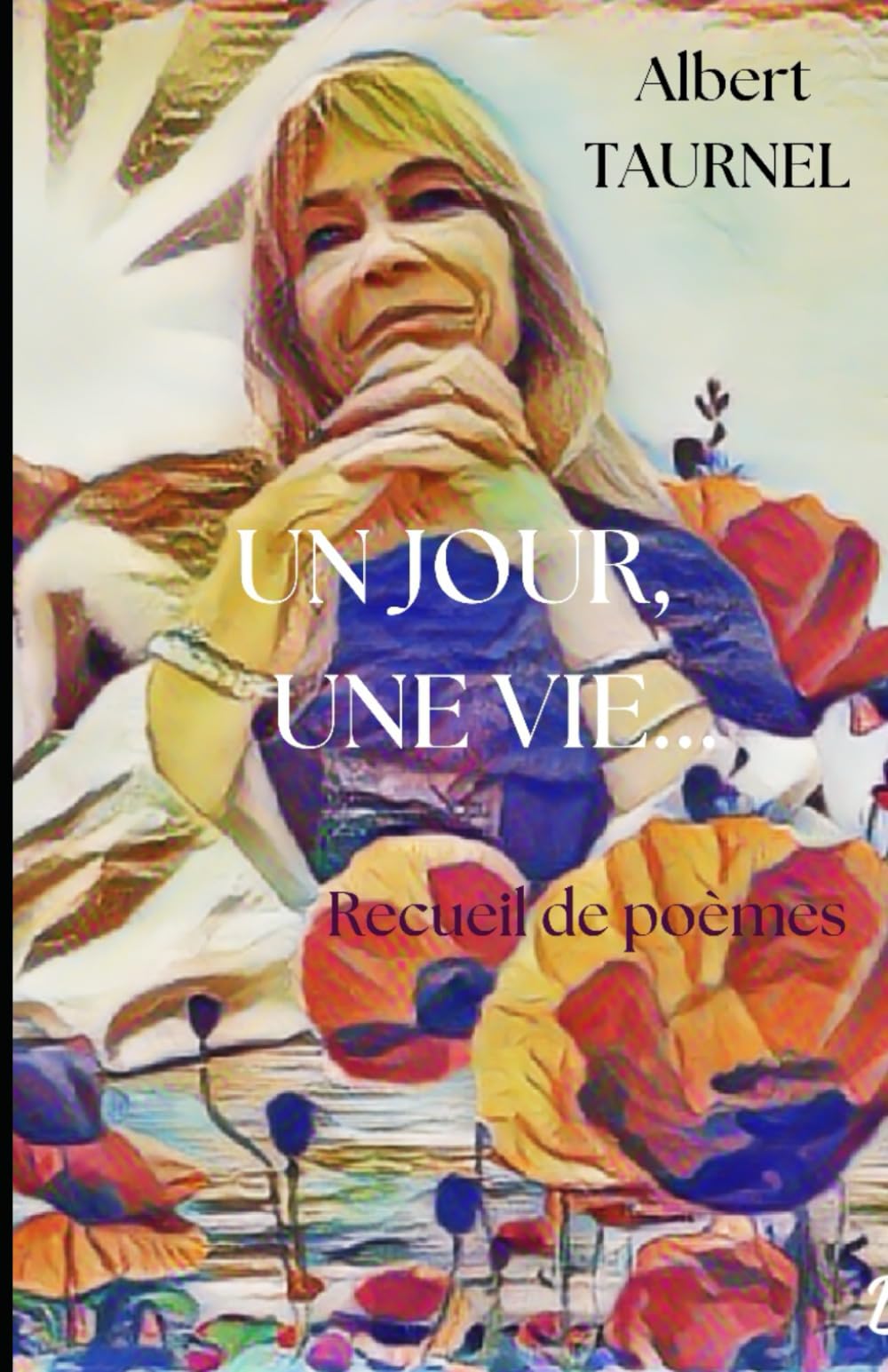 Un jour, une vie...