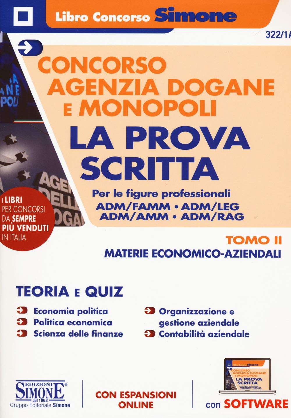 Concorso Agenzia Dogane e Monopoli - La Prova scritta per le figure professionali Adm/Famm - Adm/Amm - Adm/Rag - Tomo II - Materie Economico-Aziendali