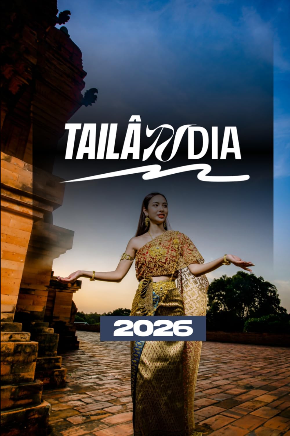 GUIA DE VIAGEM DA TAILÂNDIA 2026