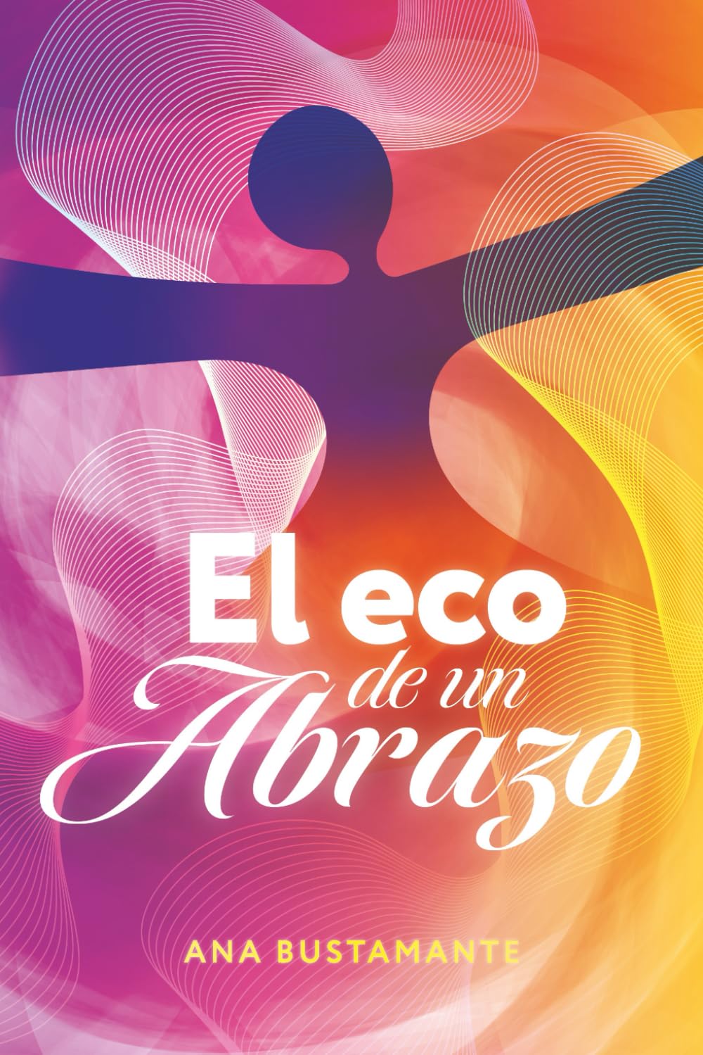 El Eco de Un Abrazo