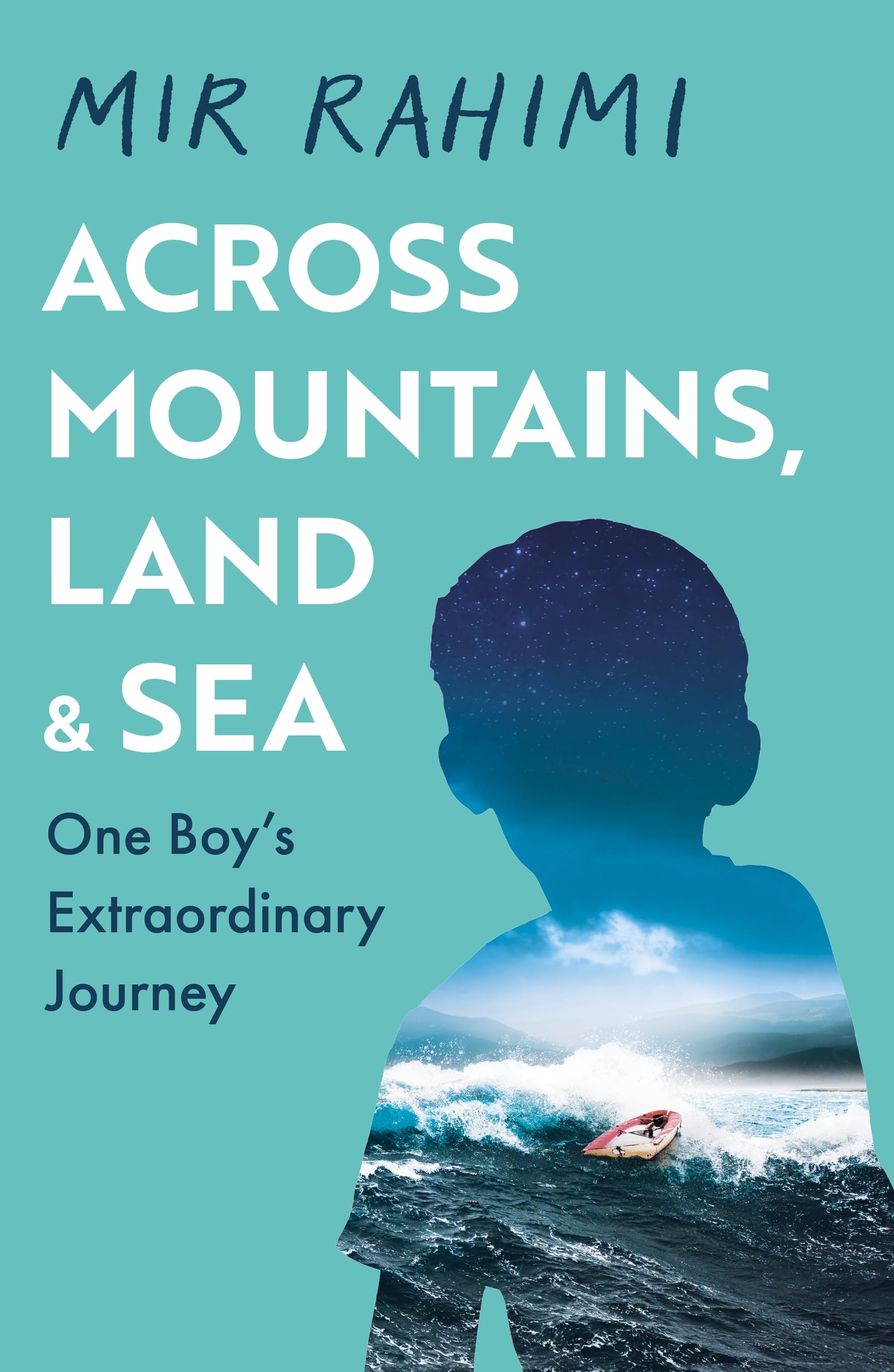 Across Mountains, Land and Sea: Read the unbelievable, true story of immigration, identity and belonging
