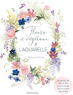 Fleurs et végétaux à l'aquarelle
