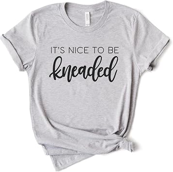 Message Therapy Shirt - Massage Therapist - Massage Gift - Its Nice To Be Kneaded - Therapist - Physical Therapist - Softstyle Unisex Tee