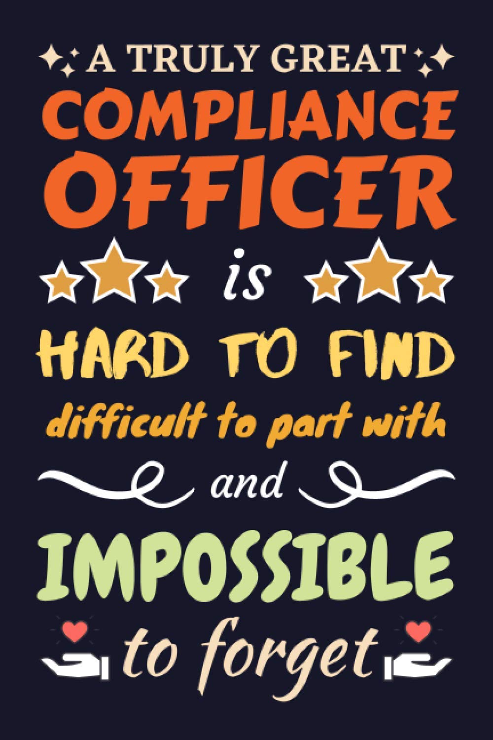 Compliance Officer Gifts: Lined Notebook Journal Diary Paper Blank, an Appreciation Gift for Compliance Officer to Write in (Volume 7)