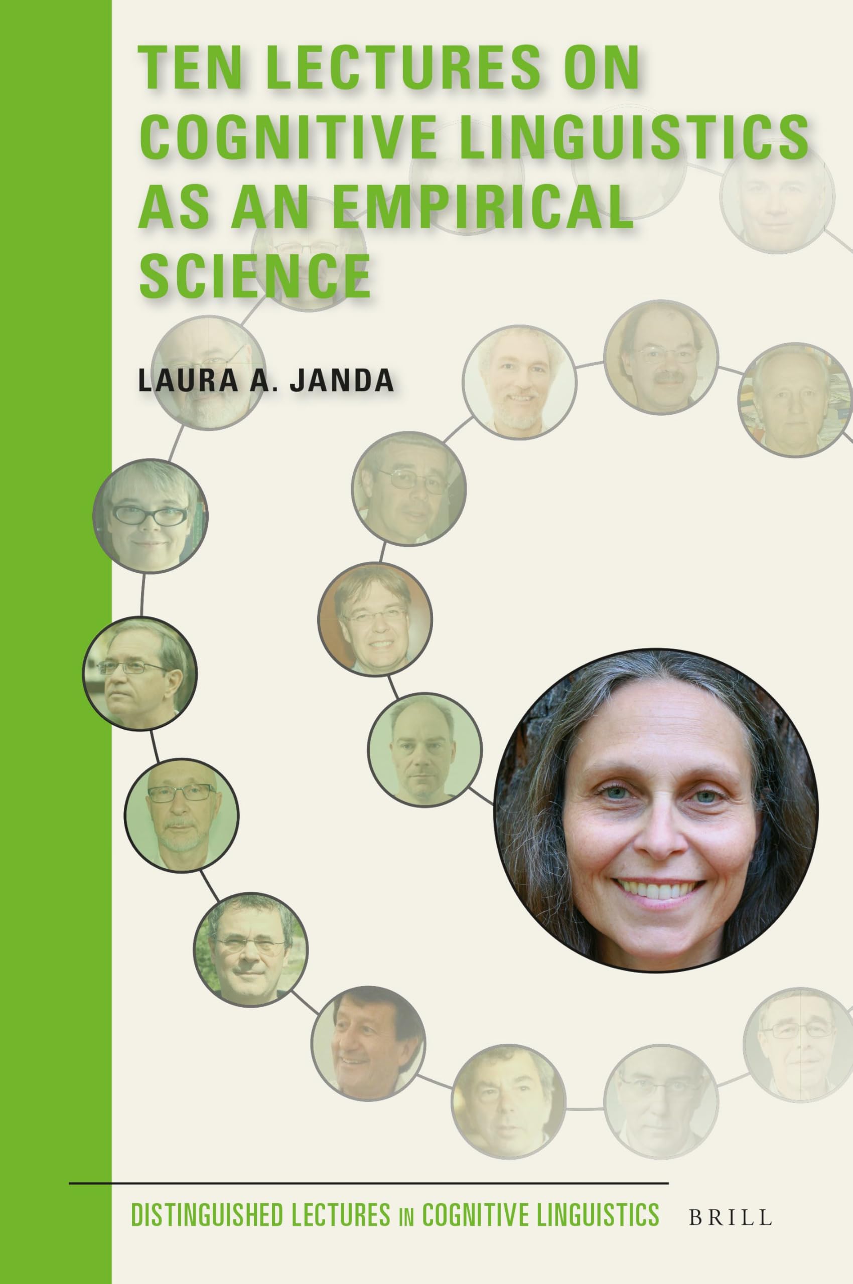 Ten Lectures on Cognitive Linguistics as an Empirical Science: 13 (Distinguished Lectures in Cognitive Linguistics, 13)