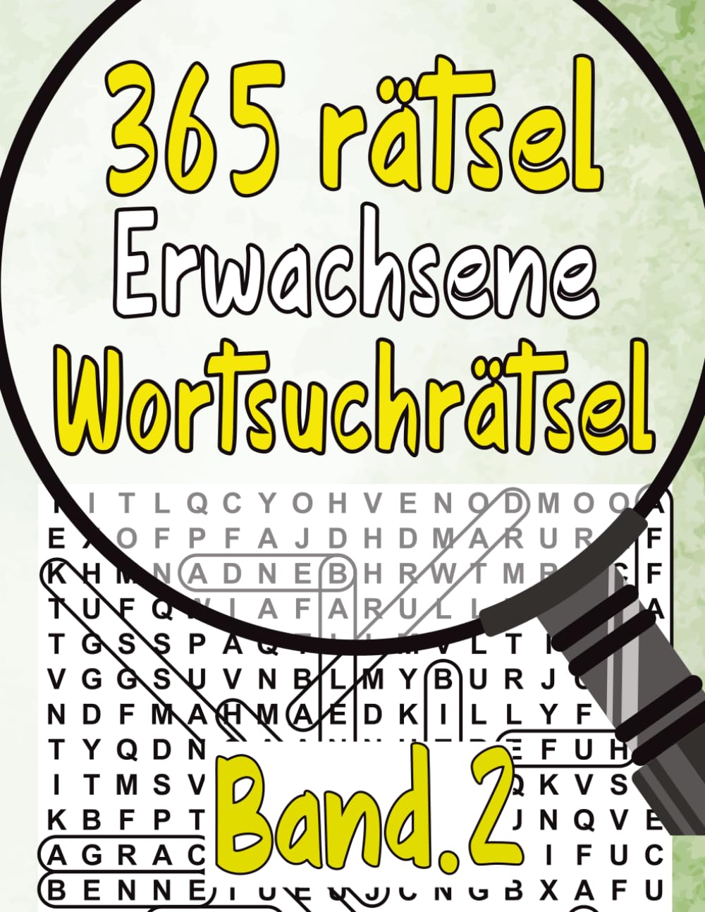 365 Rätsel Erwachsene Wortsuchrätsel Band 2: 5800 Wörtern mit allen Lösungen ,Themen Wortsuchrätsel für Erwachsene und Senioren