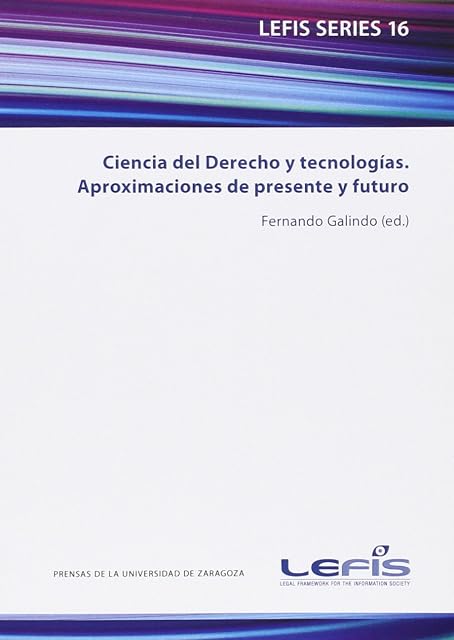 Portada de Ciencia del Derecho y Tecnologias. Aproximaciones del Presente y Futur