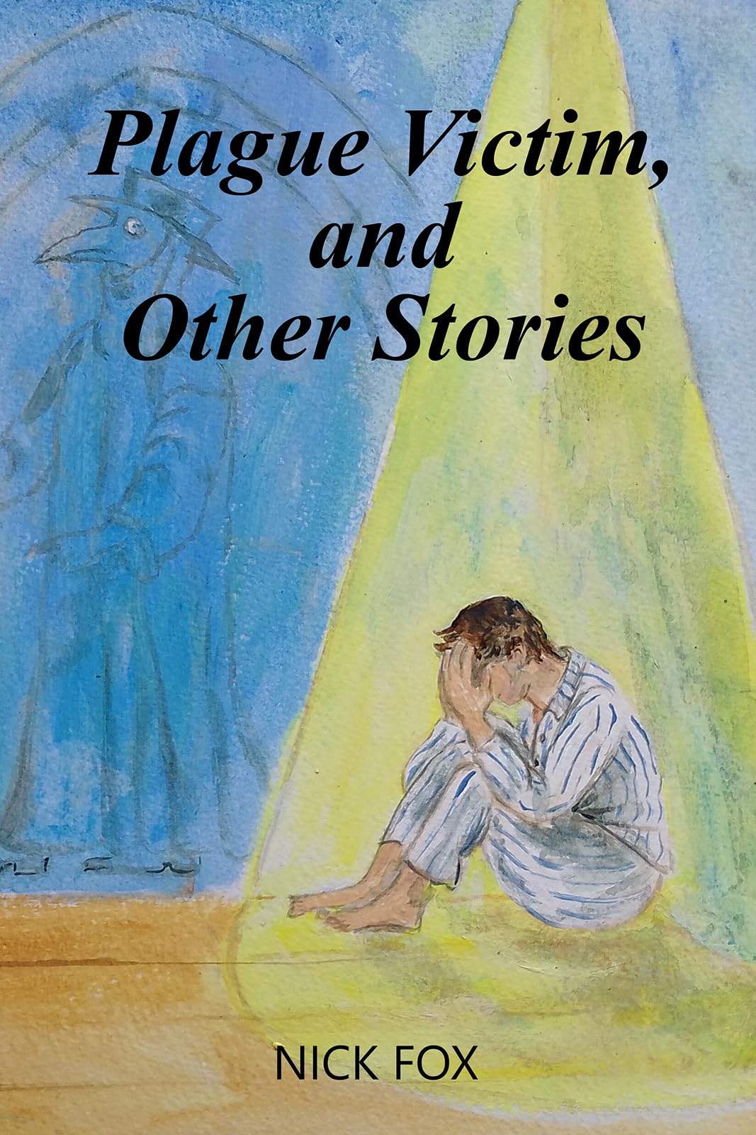 Plague Victim, and Other Stories by Nick Fox (Paperback Book)