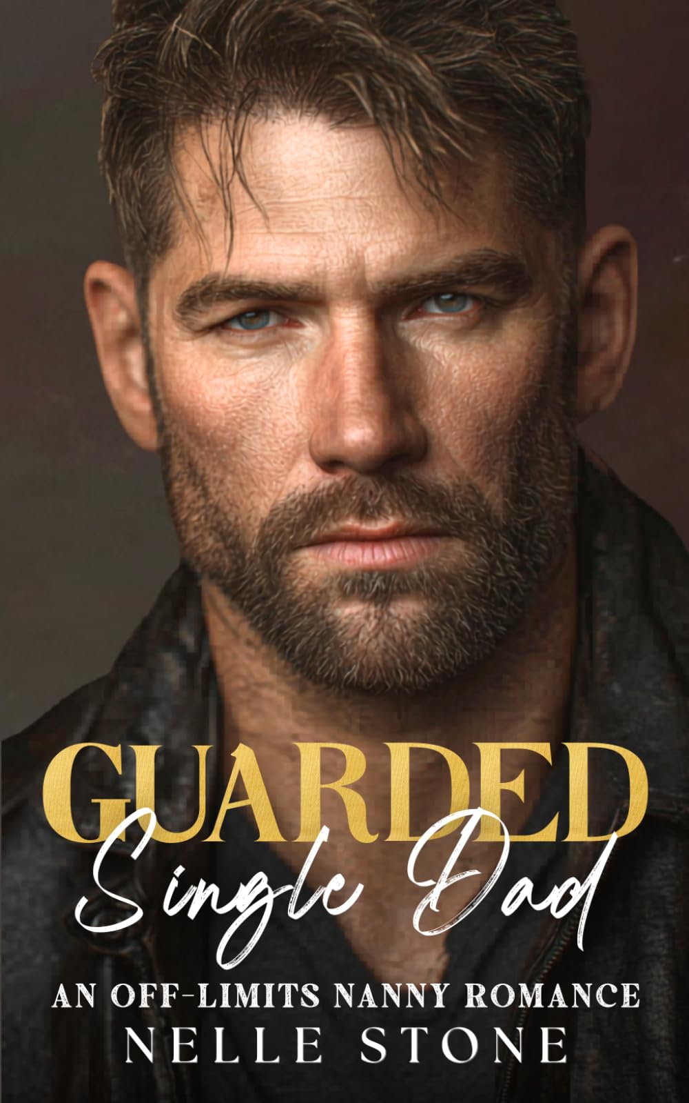 Guarded Single Dad: An Off-Limits Nanny Romance