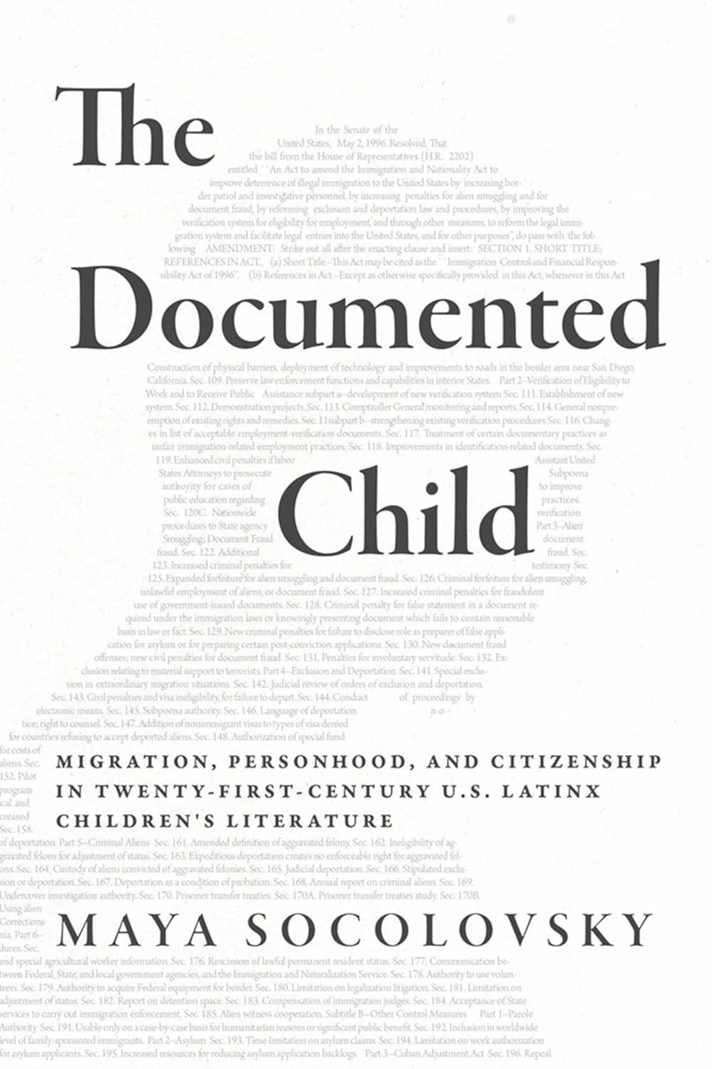 The Documented Child: Migration, Personhood, and Citizenship in Twenty-First-Century U.S. Latinx Children's Literature      Kindle Edition