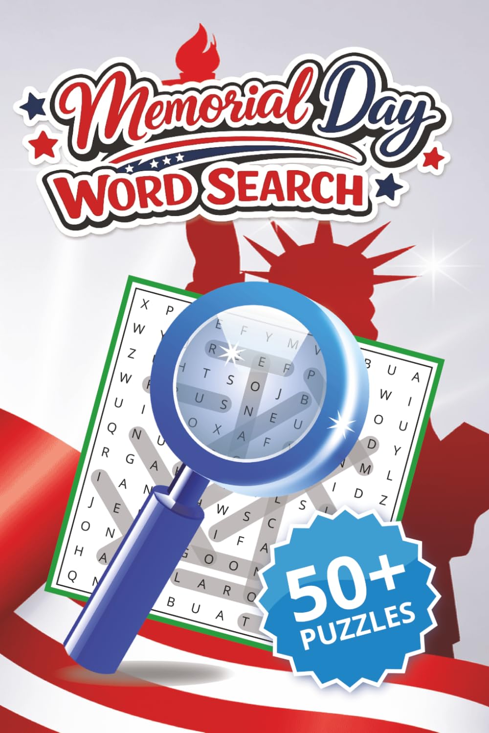 Memorial Day Word Search Puzzle Book: Memorial Day Word Search: Word Searched with Easy to Read print for Memorial Day, Patriotism, Remembrance, ... for Vacations, Holidays and Free Times