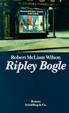 Ripley Bogle - Robert McLiam Wilson