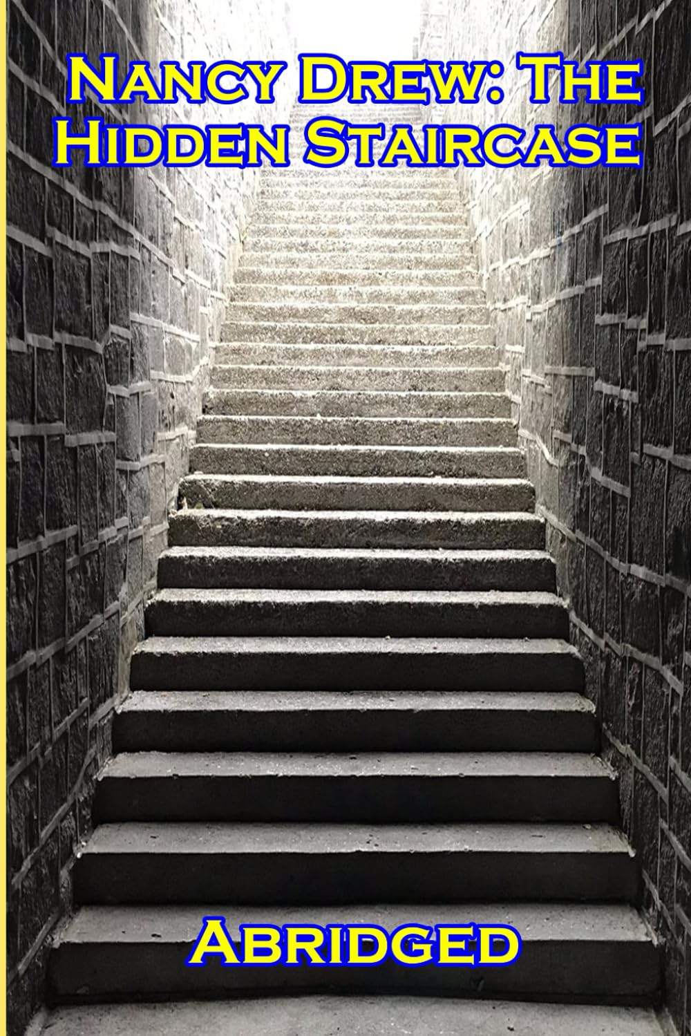 Nancy Drew: The Hidden Staircase (Abridged)