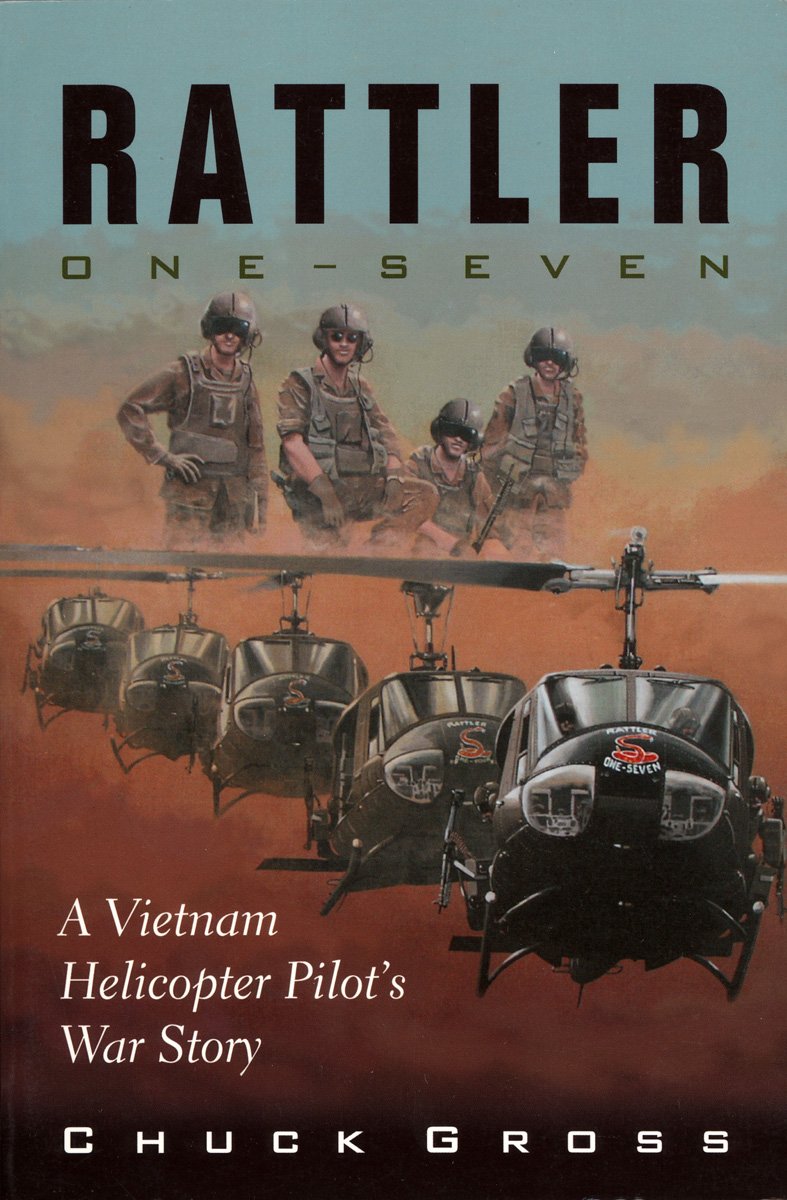 Rattler One-Seven: A Vietnam Helicopter Pilot's War Story (Volume 1) (North Texas Military Biography and Memoir Series)