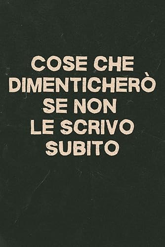 Cose che Dimenticherò se Non le Scrivo Subito: Apprezzare i tuoi Compagni di Lavoro Idee Regalo per Collega d'Ufficio Divertenti Quaderno A5.