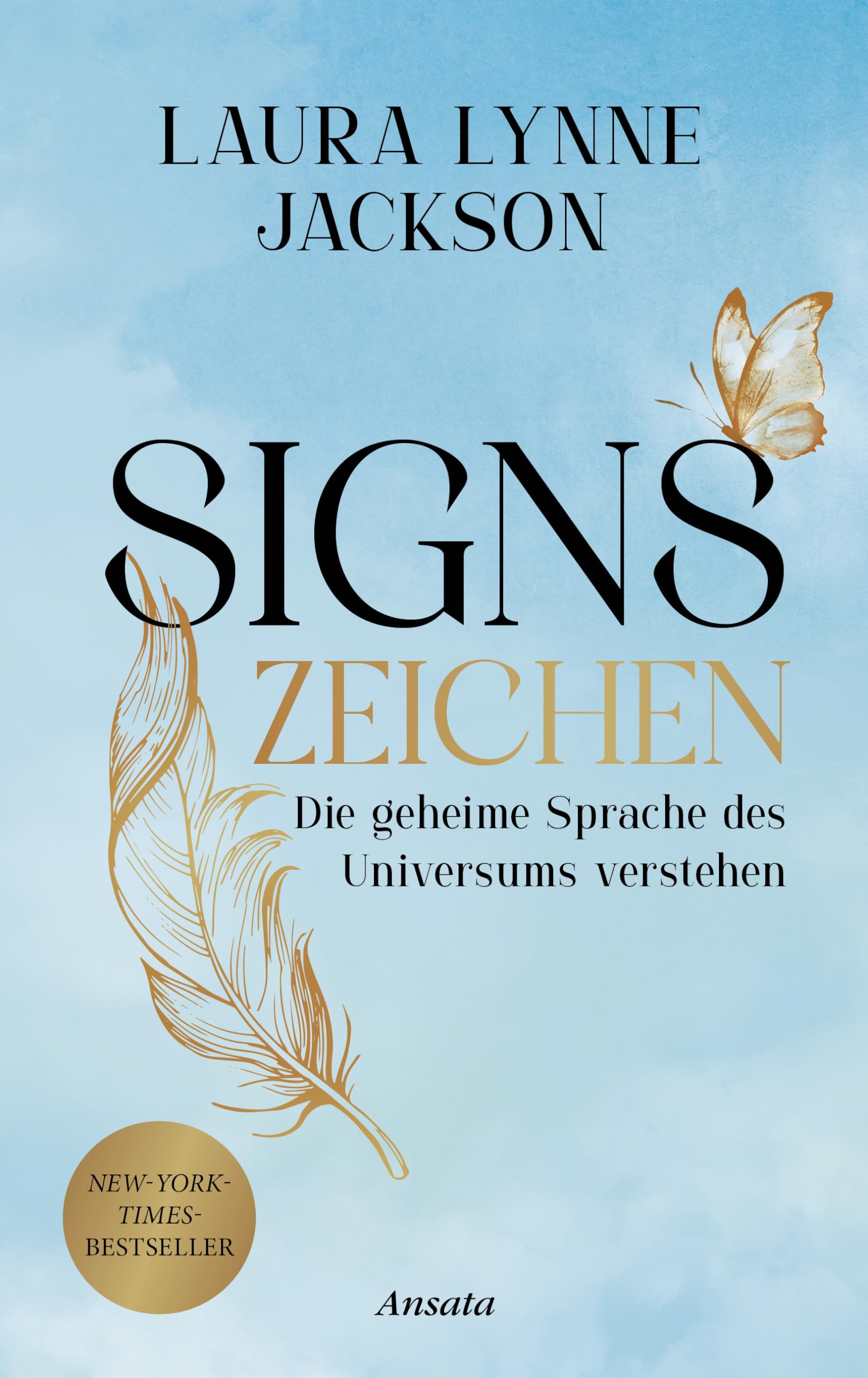 Signs – Zeichen: Die geheime Sprache des Universums verstehen
