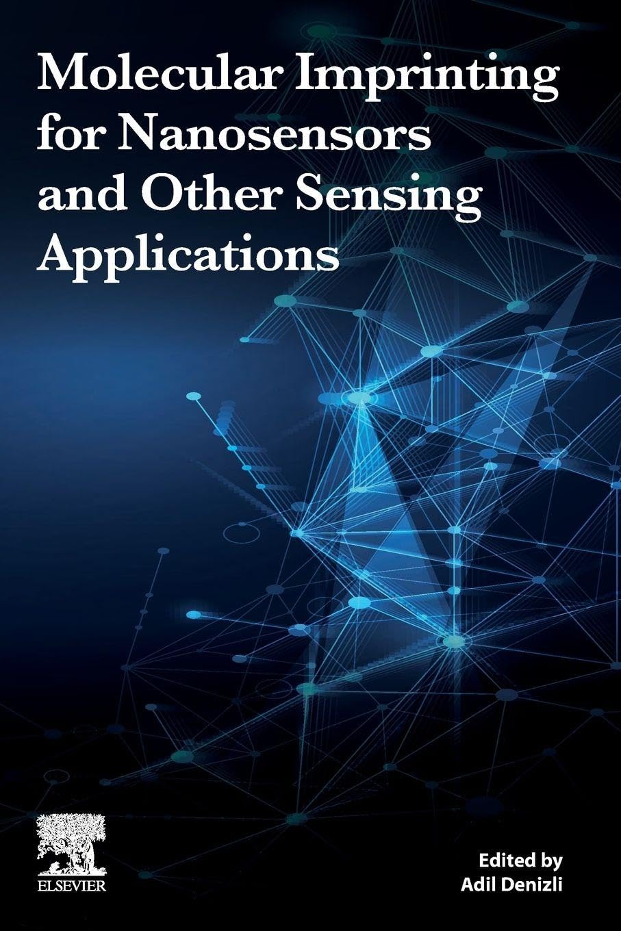 Buy Molecular Imprinting for Nanosensors and Other Sensing Applications — BookShops.in
