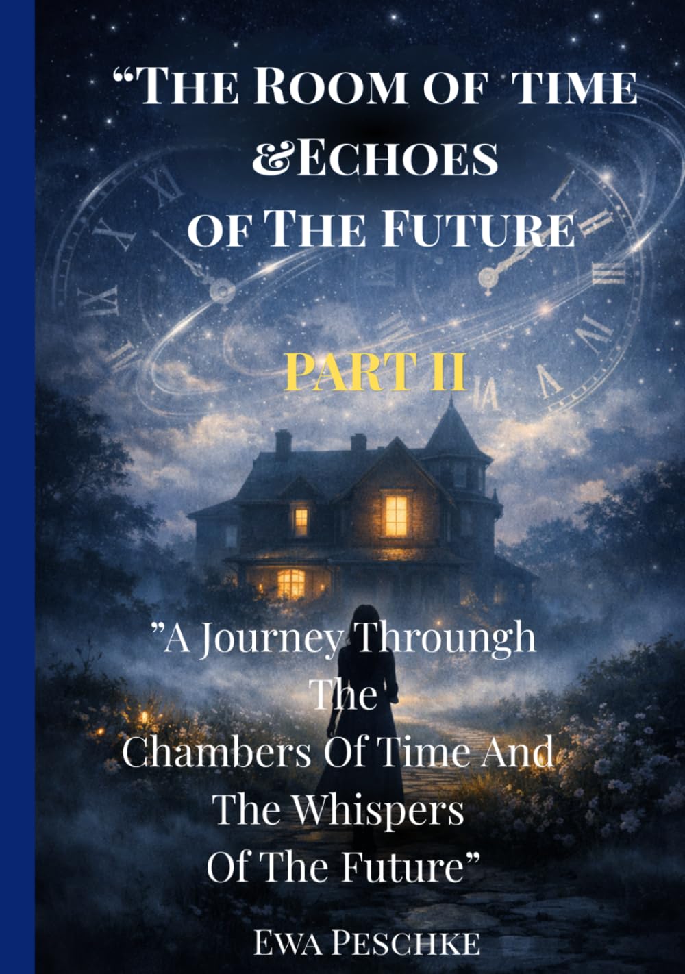 “The Room of time &Echoes of The Future” PART II: "A Journey Through the Cham-bers of Time and the Whispers of the Future" ("The Time Room")