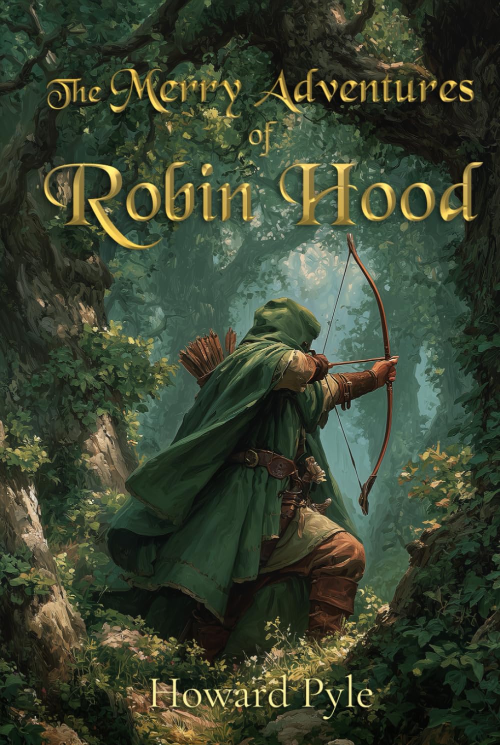 The Merry Adventures of Robin Hood (Illustrated): The 1883 Classic Edition with Original Illustrations