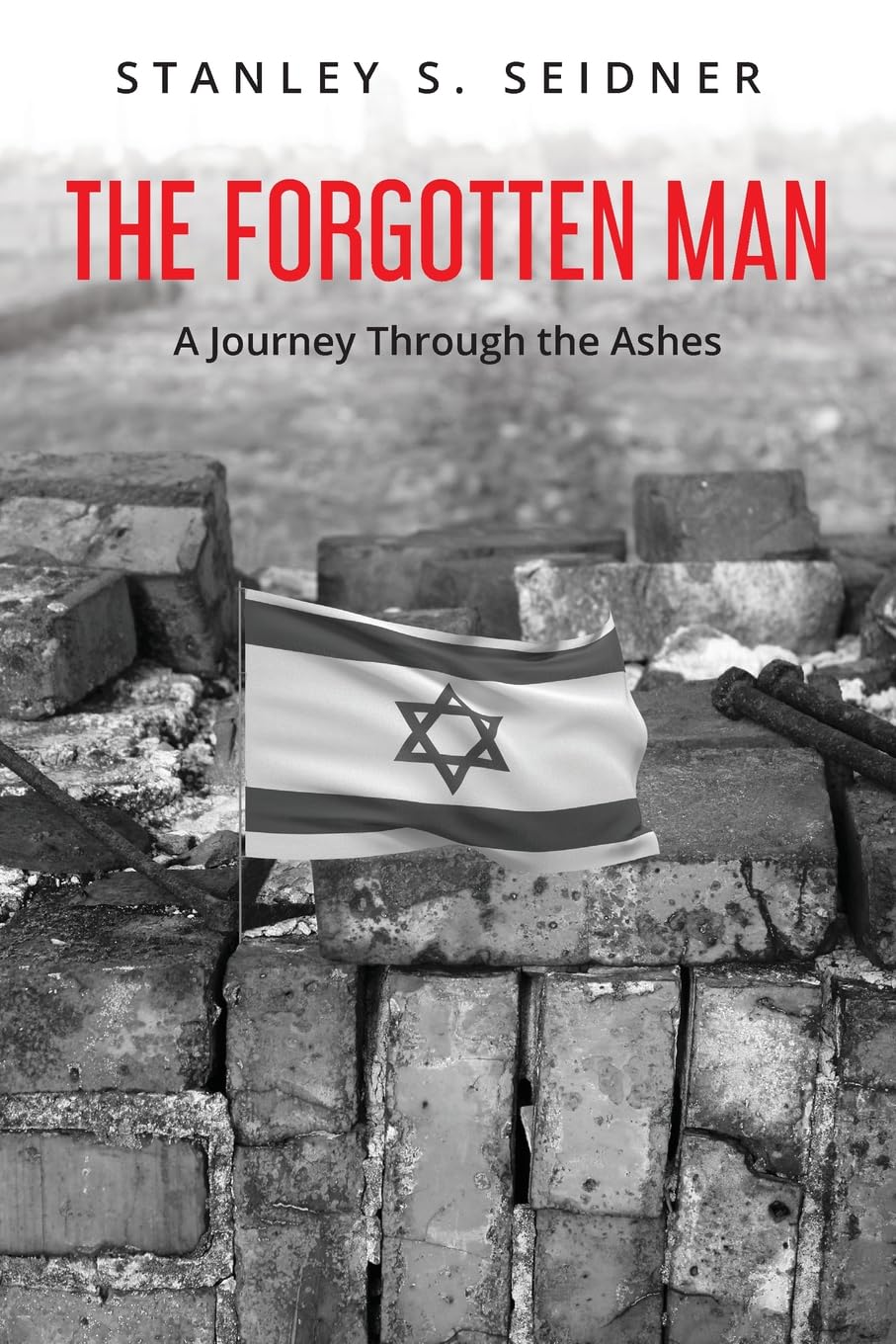 The Forgotten Man: A Journey Through the Ashes