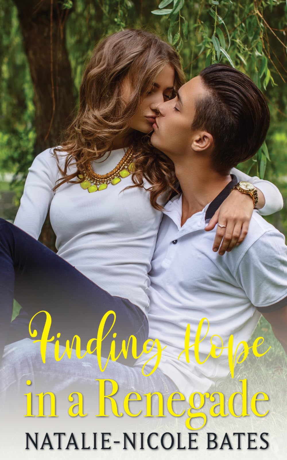 Finding Hope in a Renegade: Willow Creek Seasons of Love
