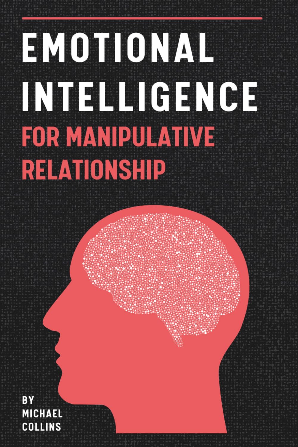 Emotional Intelligence in Manipulative Relationships: How to Recognize, Protect, and Thrive