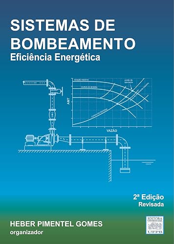 Sistemas de Bombeamento: Eficiência Energética (Abastecimento de Água Livro 4)