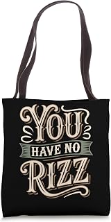 You Have No Rizz Gen Z Memes Social Trend Tote Bag