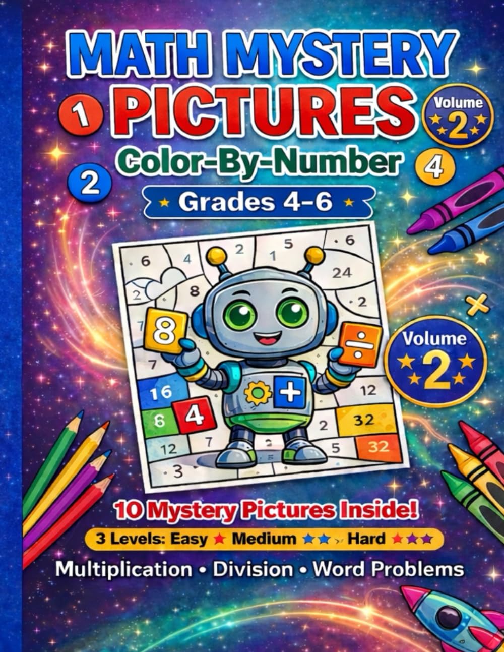 Math Mystery Pictures Color-By-Numbers Workbook: A Fun Math Activity Book for Grades 4-6 Featuring Fractions, Decimals, and Operations
