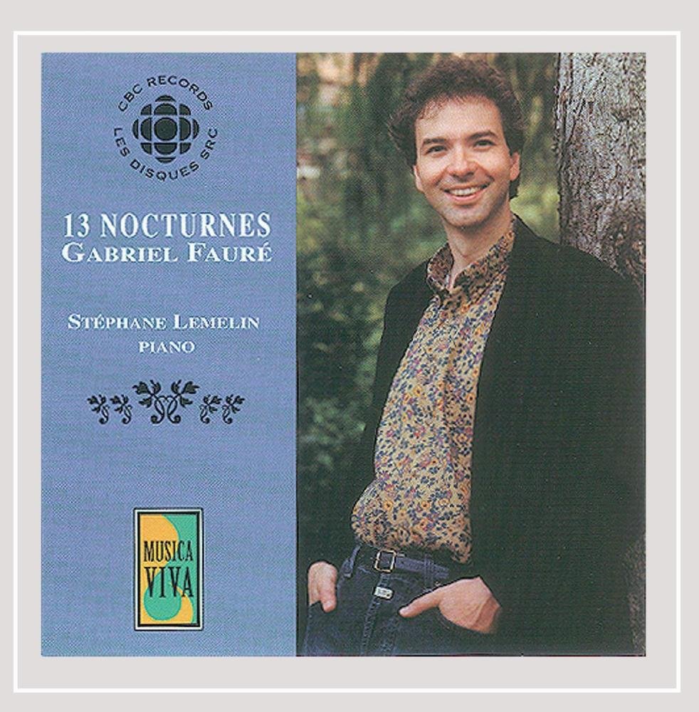 13 Nocturnes [Audio CD] Stéphane Lemelin and Gabriel Fauré