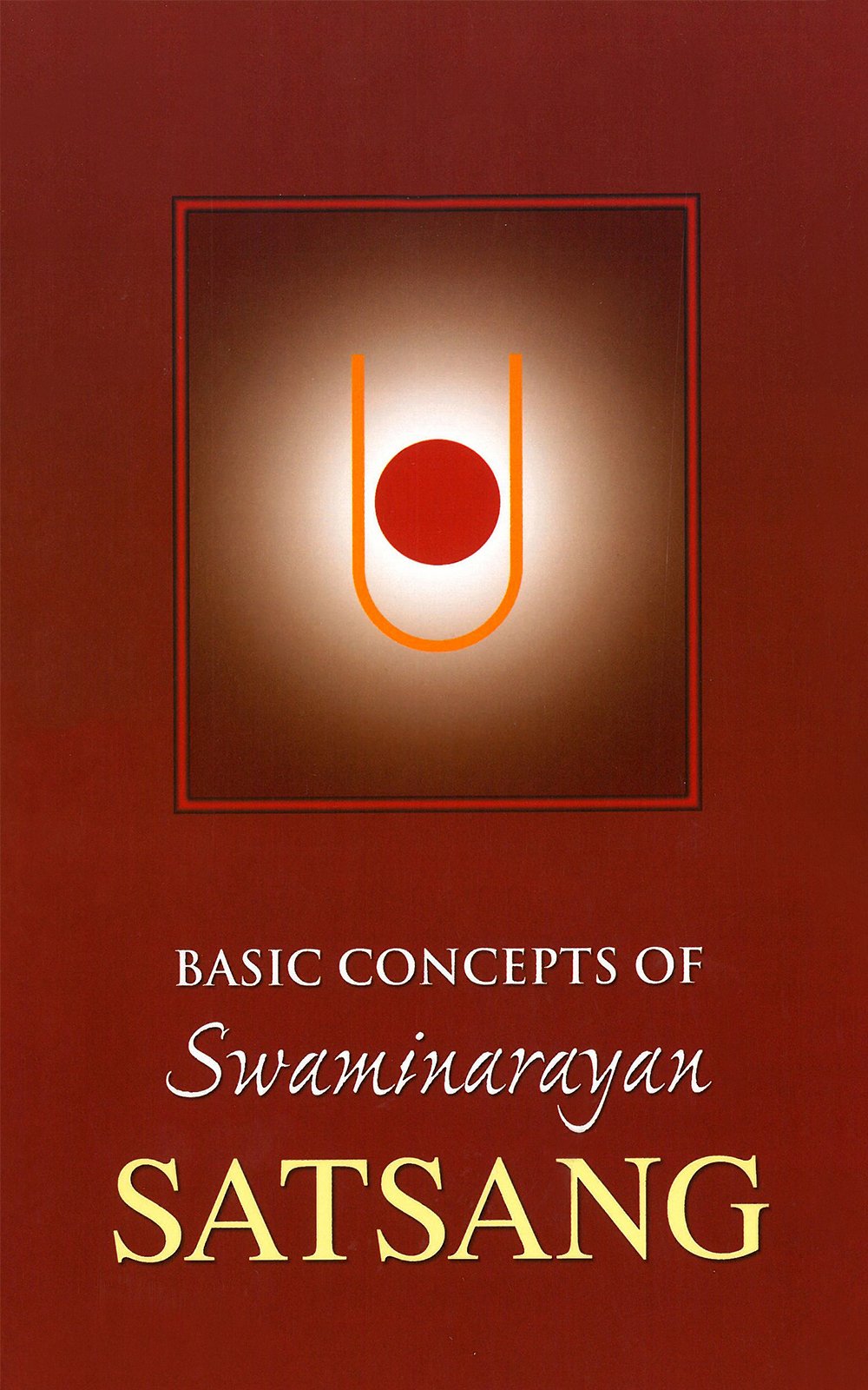 Basic Concepts of Swaminarayan Satsang