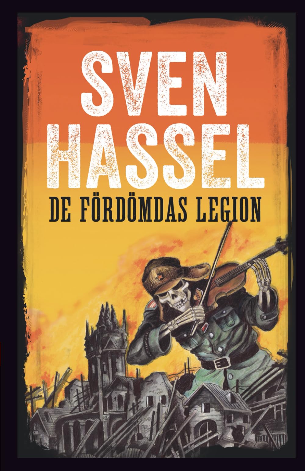 De Fördömdas Legion: Svenska Utgåvan (Sven Hassel Serie om andra världskriget)