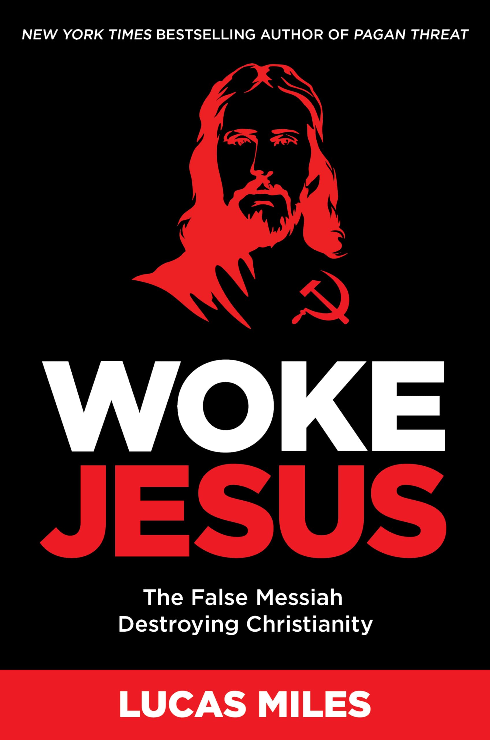 Woke Jesus: The False Messiah Destroying Christianity