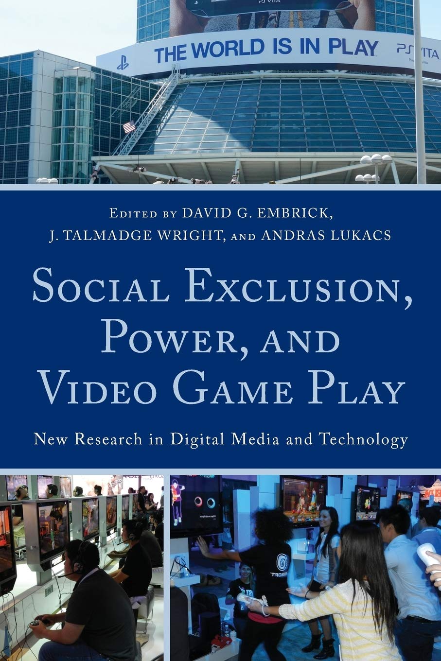 Social Exclusion, Power, and Video Game Play New Research in Digital