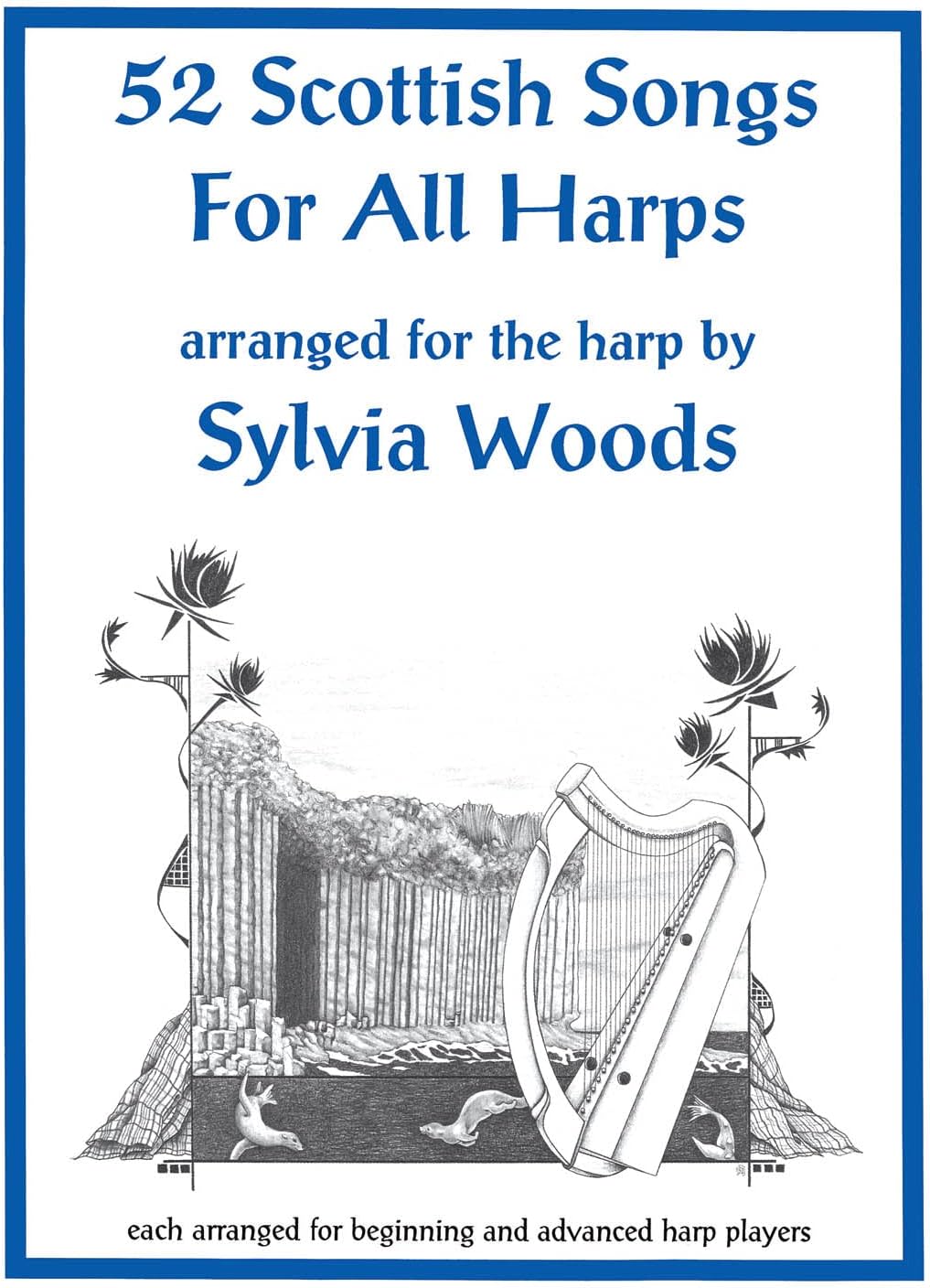 52 Scottish Songs for All Harps.