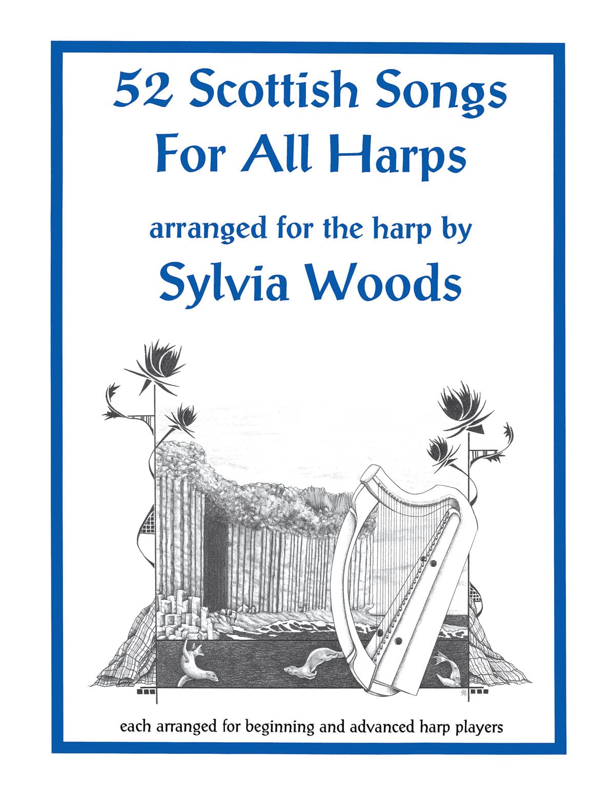52 Scottish Songs for All Harps.