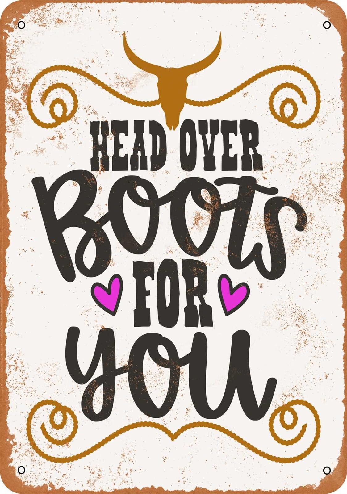 Miaomansenstore Metal Sign - Head Over Boots For You - Vintage Look Home Decor