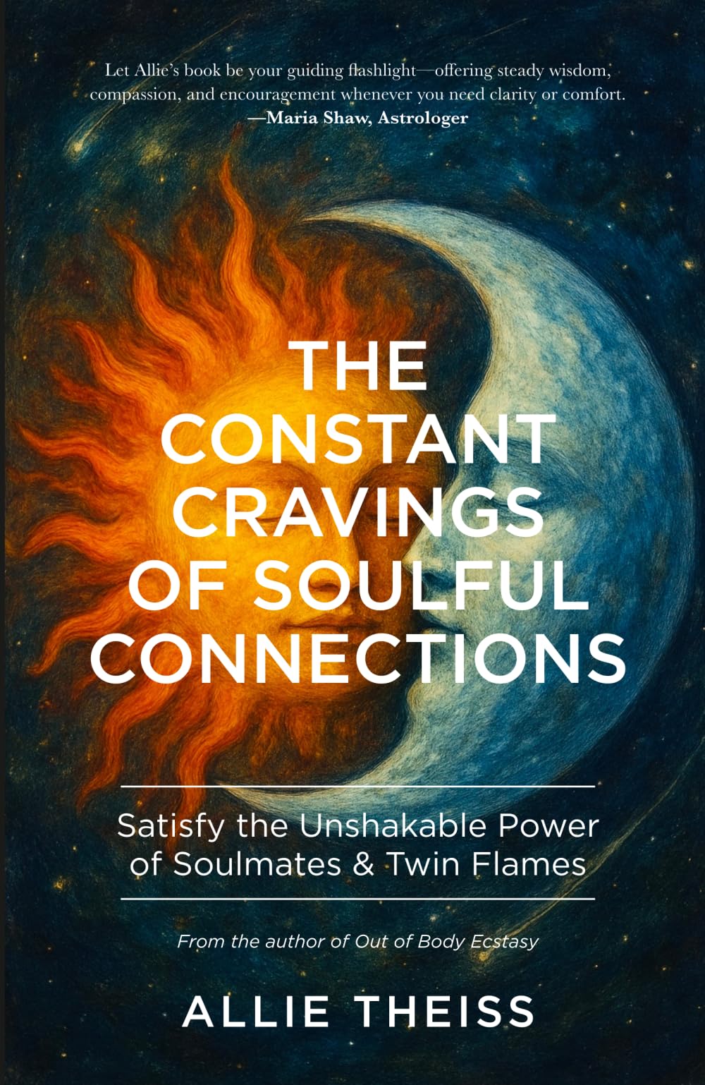 The Constant Cravings of Soulful Connections: Satisfy the Unshakable Power of Soulmates & Twin Flames