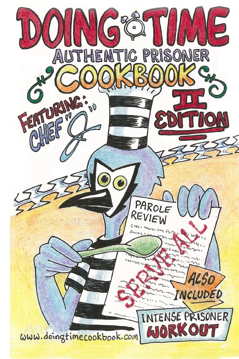 Cookbook: Doing Time Authentic Prisoner Second Edition: Volume 2