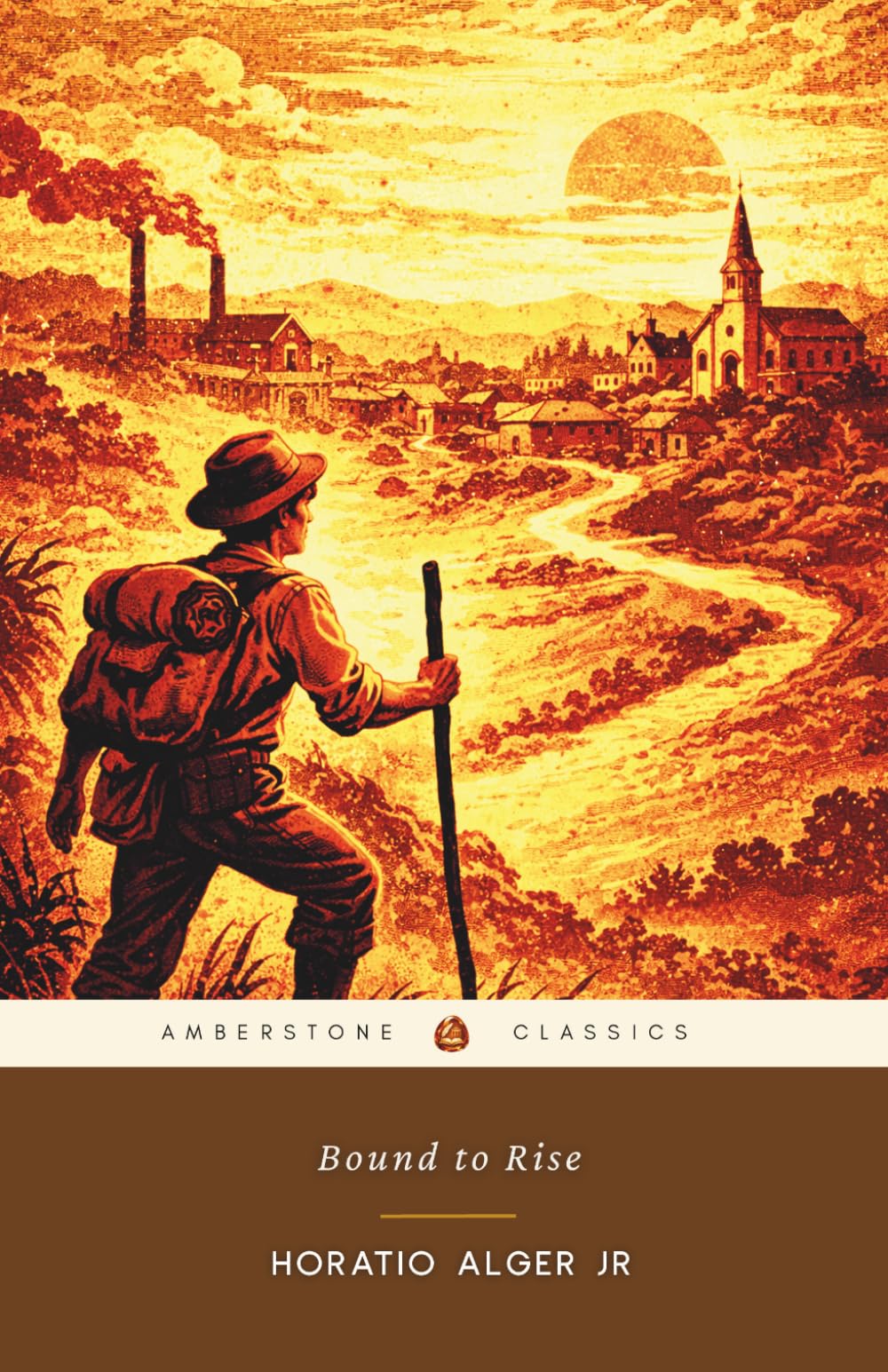 Bound to Rise: The Original 1873 Classic American Success Story