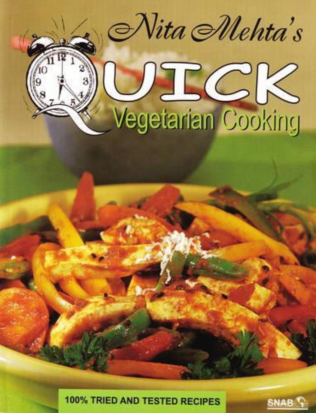 Quick Vegetarian Cooking: Mehta, Nita: 9788178690261: Amazon.com: Books