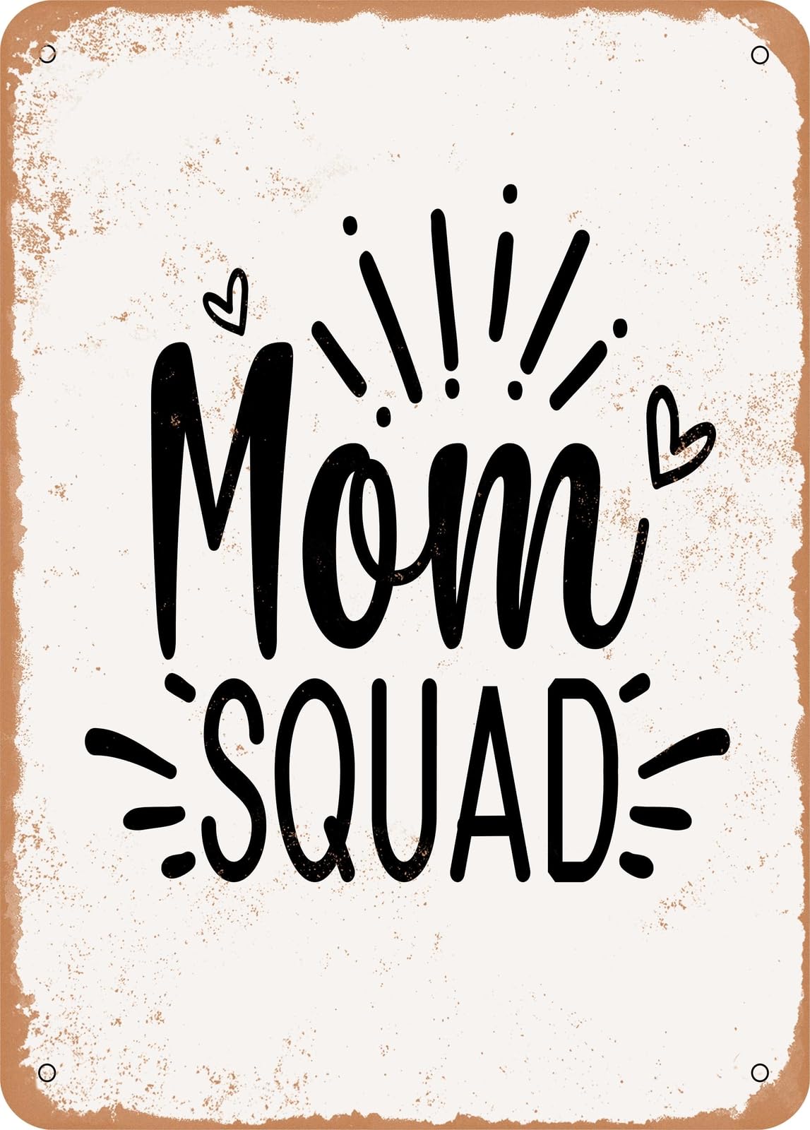 Metal Sign - Mom Squad - Vintage Rusty Look home decor