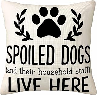 Dog Lover Throw Pillow Cover,Spoiled Dogs Live Here Paw Print Decorative Pillow Case,Funny Pet Owner Cotton Linen Cushion Case for Home Decor 18 * 18 Inch