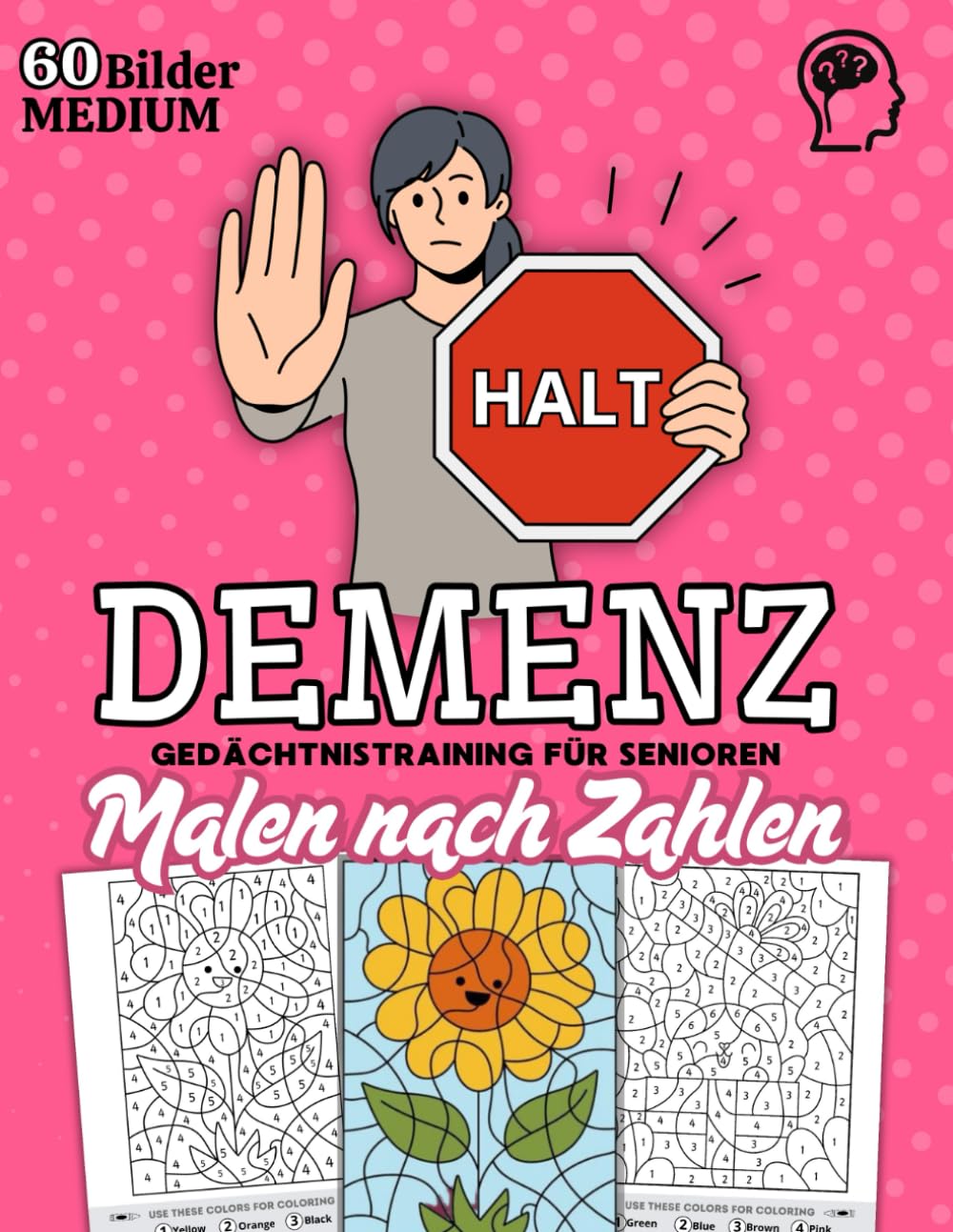 Gedächtnistraining für Senioren mit Demenz: Malen nach Zahlen, Praktische Übungen zur Förderung von Gedächtnis, Konzentration und Alltagskompetenzen, Aufgaben für Demenzkranke Erwachsene
